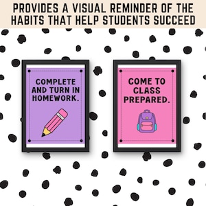 May include: Two framed wall prints with black frames. The left print is purple with a pink pencil and the text COMPLETE AND TURN IN HOMEWORK. The right print is pink with a purple backpack and the text COME TO CLASS PREPARED. The top text reads PROVIDES A VISUAL REMINDER OF THE HABITS THAT HELP STUDENTS SUCCEED.