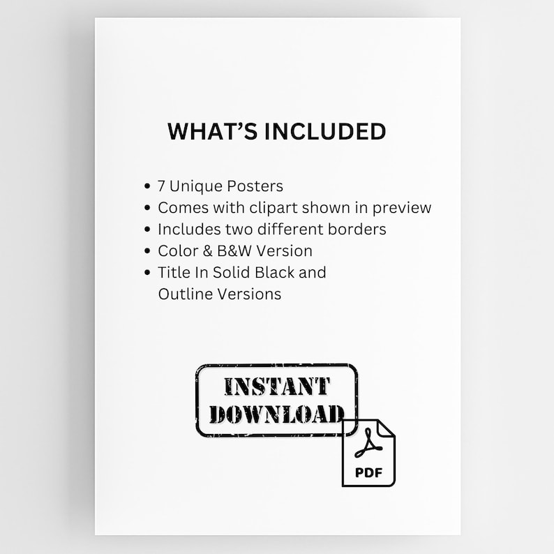 May include: A white digital document with black text reading WHAT'S INCLUDED, 7 Unique Posters, Comes with clipart shown in preview, Includes two different borders, Color & B&W Version, Title In Solid Black and Outline Versions, INSTANT DOWNLOAD.