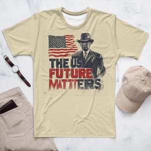 Presidential Elections Voting The US Future Matters Men&#39;s t-shirt