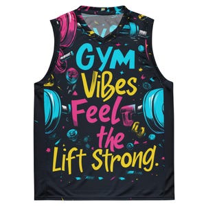 Gym Vibes Feel Lift Strong Recycled Basketball Jersey – Sustainable, Moisture-Wicking Performance Wear