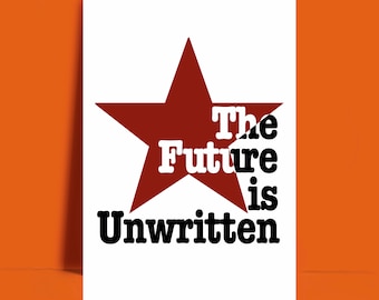 Joe Strummer quote print| the clash | the future is unwritten | poster Print - UNFRAMED ART