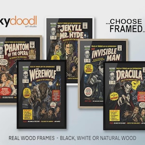 May include: A collection of five framed art prints featuring vintage-style comic book covers titled Phantom of the Opera, Dr. Jekyll and Mr. Hyde, The Invisible Man, The Werewolf, and Dracula, with text reading Inky doodl art studio and CHOOSE FRAMED.