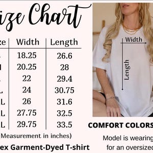 May include: A white unisex garment-dyed t-shirt size chart with measurements in inches. The chart lists sizes S through 4XL with corresponding width and length dimensions. The image includes a visual guide showing width and length on a t-shirt.