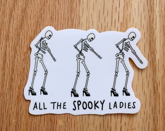 All the Spooky Ladies Sticker 3x2.25 Inches