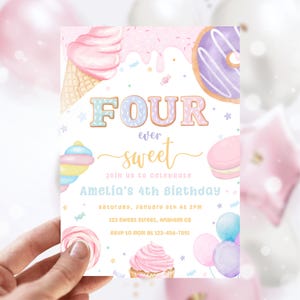 May include: A colorful birthday invitation with a sweet theme. The invitation features a donut, ice cream cone, cupcake, and macaron. The text on the invitation reads "FOUR ever sweet" and includes details for Amelia's 4th birthday party.