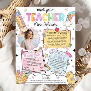May include: A vibrant teacher introduction flyer with the text "meet your TEACHER Mrs. Johnson." It features a photo of the teacher, a rainbow, and text boxes detailing information about the teacher and her preferences. The flyer is adorned with stars and floral designs.