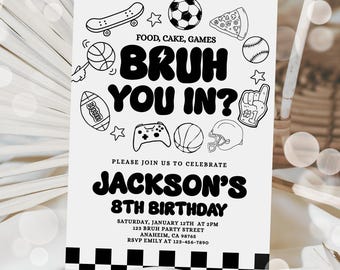 Editable Bruh Birthday Invitation, Bruh Party Sport Birthday Any Age Basketball Party Invite Sports Party Teen Boy Birthday Gaming Invite