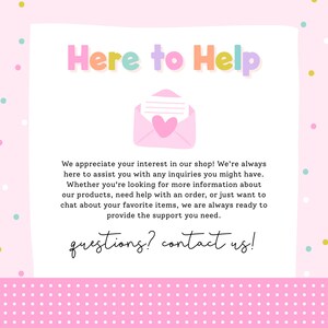Puede incluir: Gr&aacute;fico rosa y blanco con el texto "Here to Help" en colores pastel. Una ilustraci&oacute;n de un sobre rosa con un coraz&oacute;n est&aacute; en el centro. El texto de abajo dice "questions? contact us!"