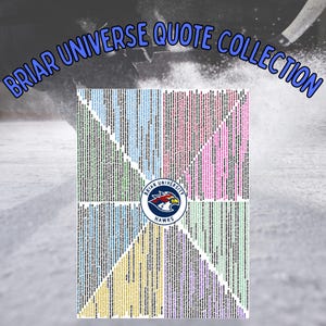 Könnte beinhalten: Grafik mit dem blauen Text "BRIAR UNIVERSE QUOTE COLLECTION", die eine Collage aus vertikalen Linien in verschiedenen Farben zeigt. Das Logo der Briar University Hawks ist zentriert. Der Hintergrund deutet auf eine Eisbahn hin.