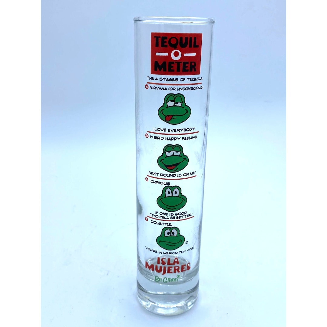 Humorous Meter Signs Humorous Sen'or Frog's Tequilla-o-meter Tall Glass Measurement - Etsy