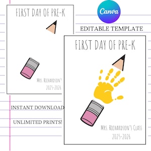 May include: Two white printable templates for the first day of Pre-K. One features a pencil and eraser, the other a pencil made of a yellow handprint. Text includes "First Day of Pre-K", "Mrs. Richardson's Class 2025-2026", "Instant Download", and "Unlimited Prints!"