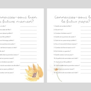May include: A printable game for a baby shower or gender reveal party. The game is called "Connaissez-vous bien la future maman?" and "Connaissez-vous bien le futur papa?" and has 14 questions about the future mom and dad.
