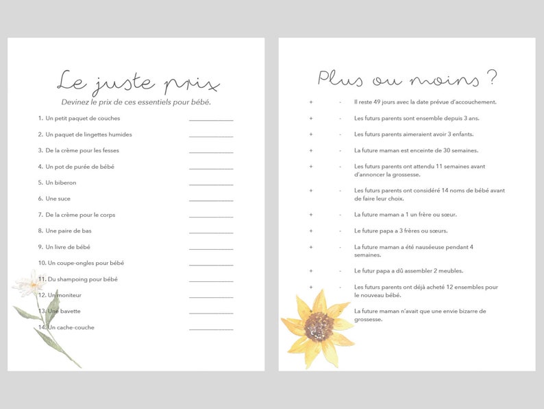 May include: Two printable baby shower game cards with instructions in French. The first card is titled "Le Juste Prix" and asks players to guess the price of baby essentials. The second card is titled "Plus ou Moins?" and asks players to guess if the answer to various questions about the parents-to-be is more or less than a given number.