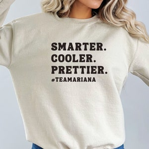 Team Ariana Sweatshirt| Bravo Gift| Smarter Cooler Prettier| Pump Rules
