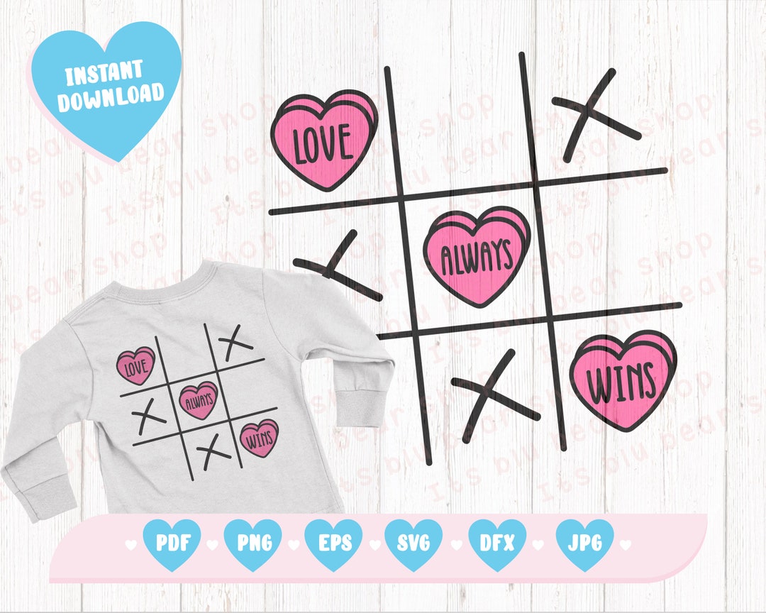 Tic Tac Toe Svg Valentines Day Shirt, Love Svg, Love Always Wins ...