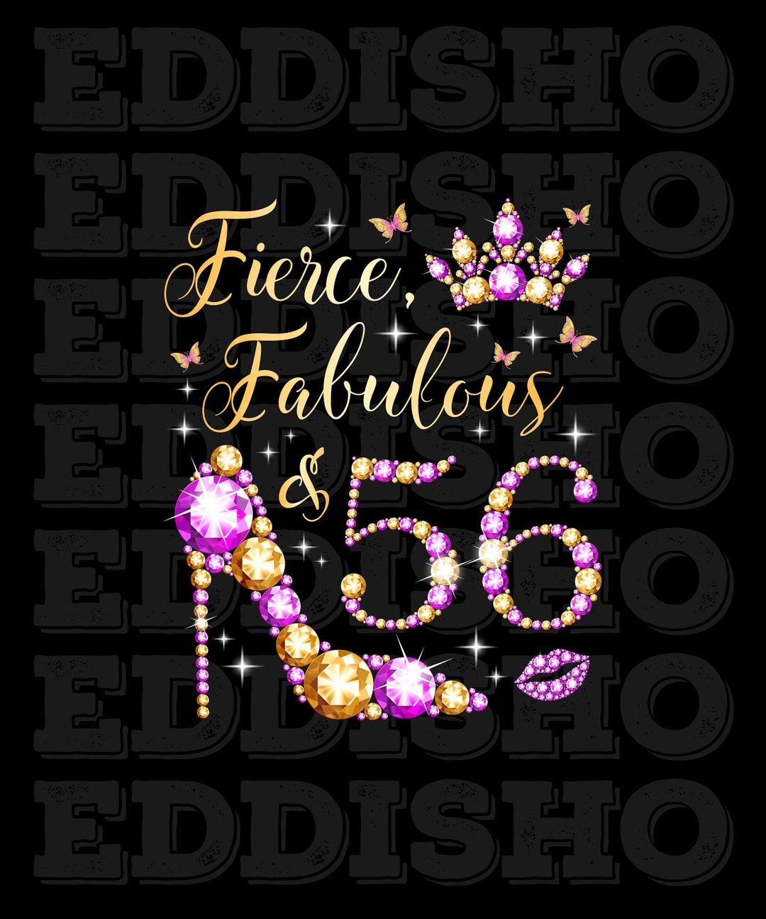 PNG File: Fierce, Fabulous & 56 Years Old Birthday Purple and Gold