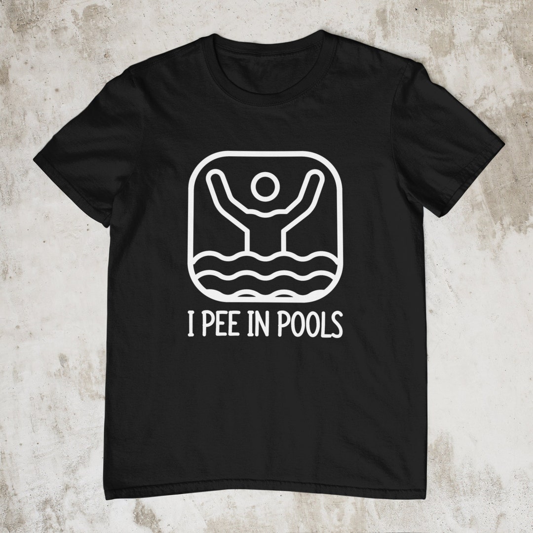 I Pee in Pools Funny Swimming Quote Hilarious Summer Swimmer - Etsy