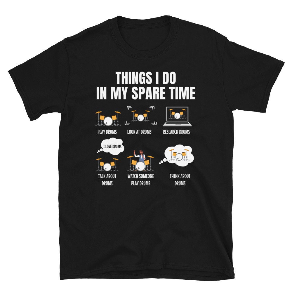 Things I Do in My Spare Time Play Drum Best Gift Ideas Unisex - Etsy