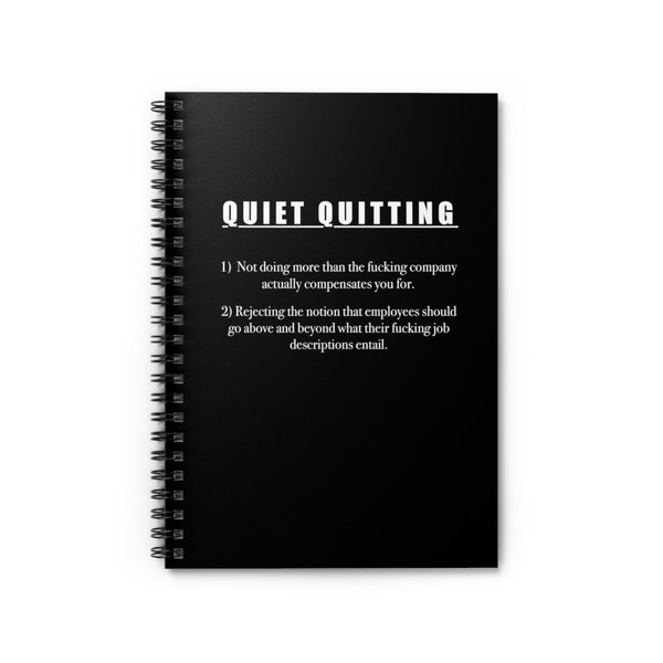 Quiet Quitting Spiral Notebook - Ruled Line Rules To Live By 6x8 Inches