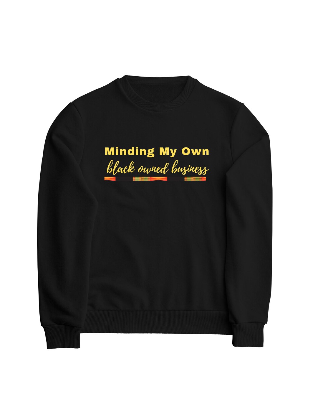 Minding My Own Black Owned Business Sweatshirt Blacked Owned Etsy