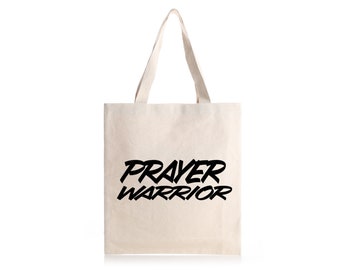 Prayer Warrior Tote bag, tote bag, canvas tote bag, gift for her birthday, christian gift, Mother's Day gift, book tote, reusable bag, bag