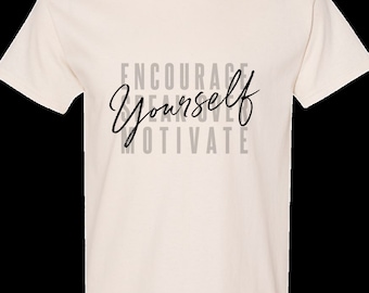 Encourage Yourself shirt, gospel song saying, motivational saying, encouraging song lyrics, church verses.