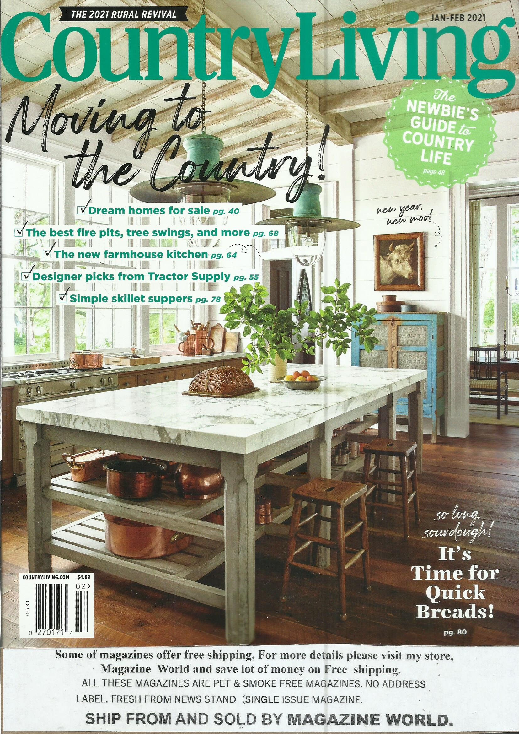 Country Living Magazine, Moving to the Country ! * January / February, 2021 * Vol. 44 * No. 01 * ( Free Shipping )