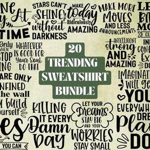 Trending Positive Sweatshirts Bundle SVG PNG DXF - Inspiration Quote Svg - Shirt Quotes Svg - Cricut and Silhouette - Kommerzielle Nutzung