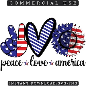 PEACE LOVE AMERICA Sublimatie Instant Download Png Svg - Peace Love Usa Tshirt File - Usa Png File For Sublimation - 4 juli Png Svg