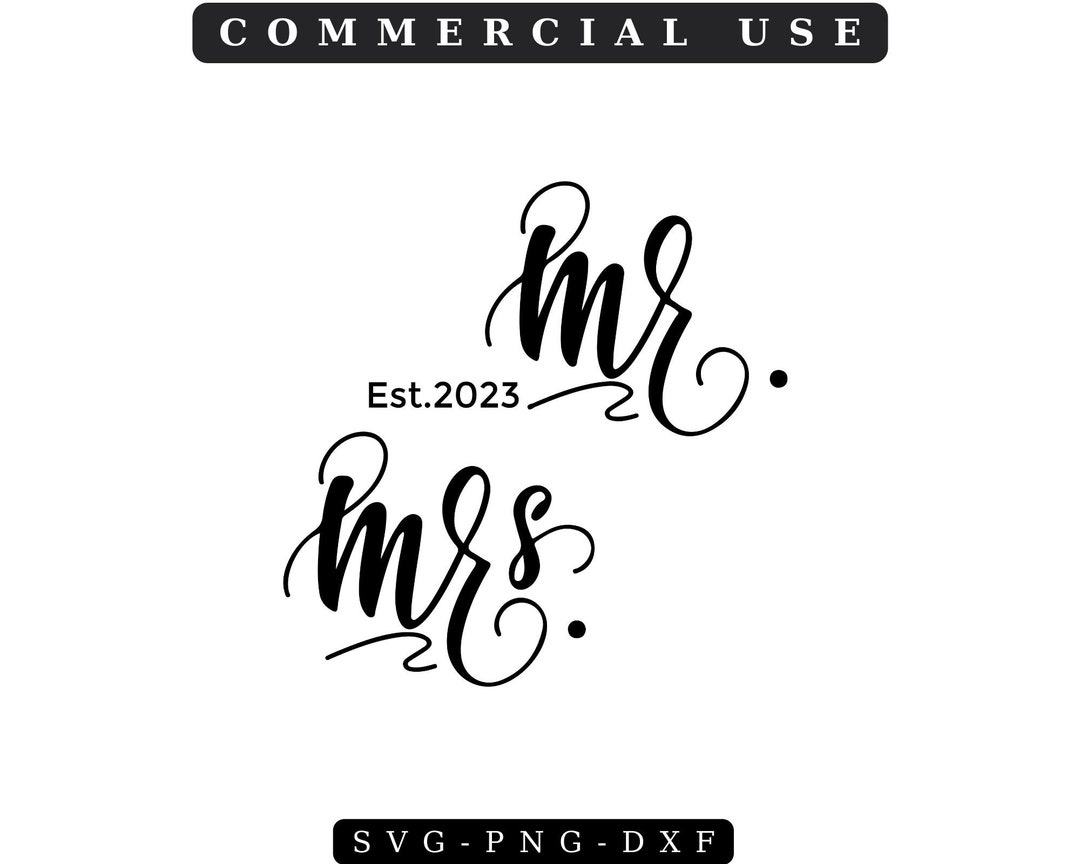 Mr and Mrs Est 2023 Svg PNG, Mr Svg, Mrs Svg, Wedding Svg Bundle, Hubby