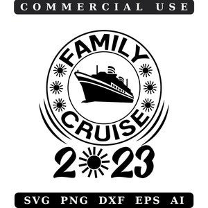 Family Cruise 2023 Svg,cruise 2023 svg,family cruise svg,cruise svg,cruise ship svg,cruise shirt svg,cruise gifts,svg files for cricut