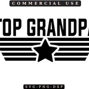 TOP GRANDPA SVG, Papa Svg, Pawpaw Svg, Gramps Svg, Pacote Vovô Svg, Vovô Engraçado Svg, Melhor Vovô de Todos os Tempos, Grumpa Svg, Vovô Svg,9