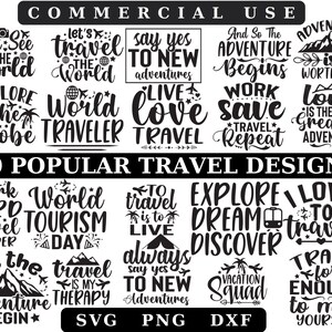 May include: A collection of 20 black and white travel-themed SVG designs. The designs feature inspirational quotes about travel, such as "Let's Travel the World", "Explore the Globe", "Work Hard Travel Harder", and "Travel is My Therapy".