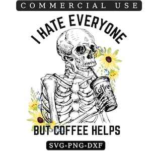 ODIO A TODOS pero el café ayuda png, calavera png, esqueleto café png camiseta de sublimación, amante del café png clipart, sublimación de diseño de camisa