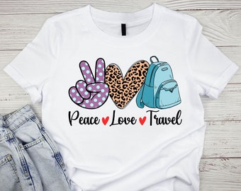 Peace Love Travel Design: SVG PNG T-Shirt File (Digital Download)
