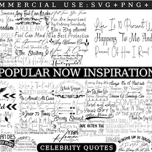 Paquete SVG de citas inspiradoras de celebridades - Diseños motivacionales de Cricut en formatos PNG y DXF, Motivacional Inspirador Empoderamiento Svg Png