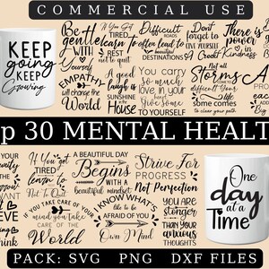 Pacchetto di tazze per la salute mentale SVG - SVG positivo - SVG motivazionale - Hope Svg - Disegni di consapevolezza della salute mentale - File di taglio popolari per Cricut