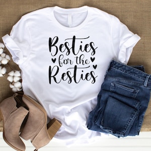 BESTIES FOR the RESTIES SVG, Beste Freunde SVG Dateien, Sofort Download, Cricut Cut Dateien, Silhouette Cut Dateien, Download, druckbares Zitat