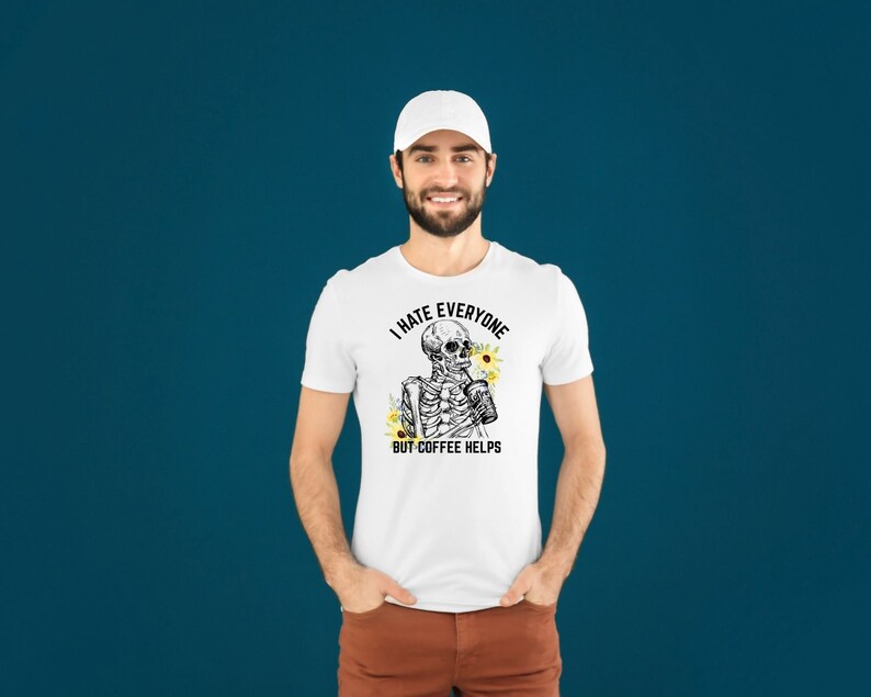 I HATE EVERYONE But Coffee Helps Png, Skull Png, Skeleton Coffee Png Sublimation Tshirt, Coffee Lover Png Clipart, Shirt Design Sublimation image 8