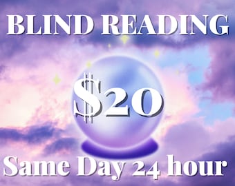 May include: A purple and blue crystal ball with a white dollar sign and the number 20 inside. The text "BLIND READING" is at the top of the image and the text "Same Day 24 hour" is at the bottom of the image. The background is a purple and pink cloudy sky.