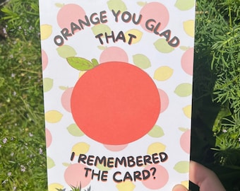 Orange You Glad I Remembered The Card? | Blank Inside Greeting Card with Orange Food Pun Birthday Anniversary Mother's Day Any Occasion Card