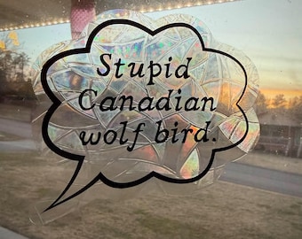 RAINBOW PRISM Heated Rivalry Window Cling Suncatcher | "Stupid Canadian Wolf Bird" | Hollanov Ilya Rozanov Shane Hollander Cottage Loon
