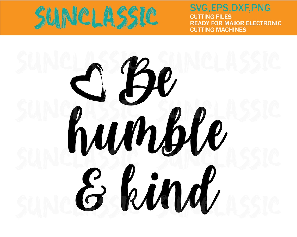 Be Humble And Kind SVG Be Humble SVG Be Kind svg Humble Etsy