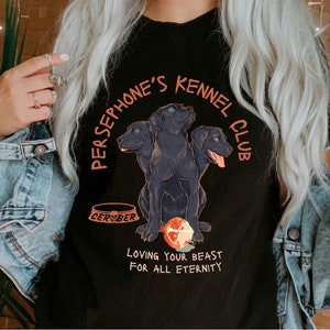 Persephone’s Kennel Club | Persephone Shirt |  Persephone Hades Shirt | Greek Mythology Shirt | Cerber Shirt