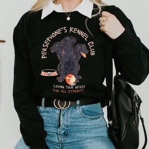 Persephones Kennel Club Sweatshirt | Persephone Sweatshirt | Persephone HadesSweatshirt | Greek Mythology Sweatshirt | Cerber Sweatshirt