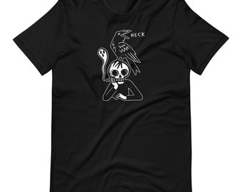 Quoth the Raven Heck | black unisex t-shirt