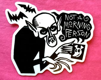 Good Morning Nosferatu // waterproof vinyl vampire sticker
