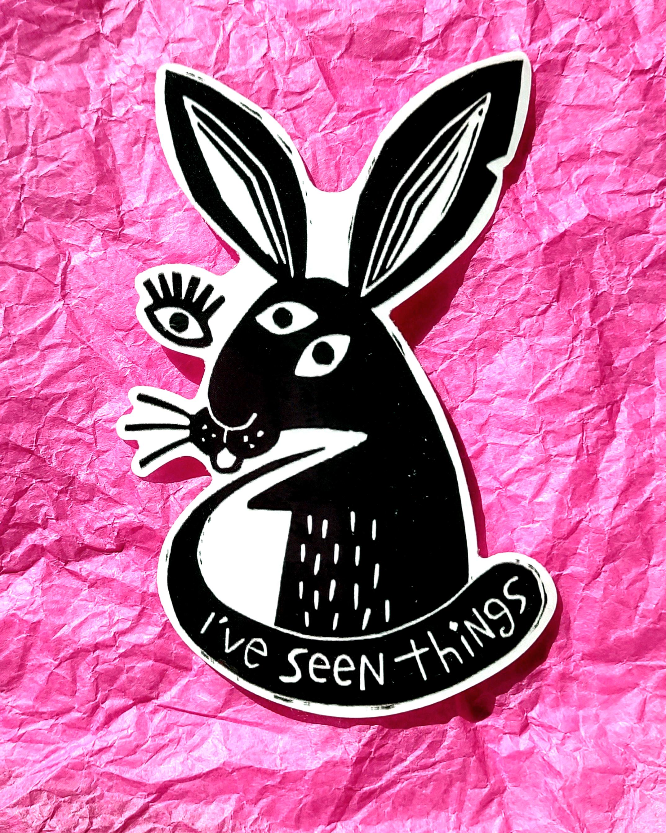 Rabbit Has Seen Things // Waterproof Vinyl Sticker // Weird