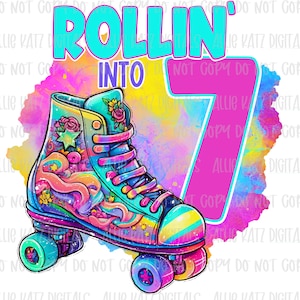 Rollin into Seven 7 skating PNG file/ digital Download only/roller skate birthday design/ PNG file