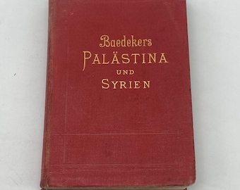1910 Tourist Guide to Palestine & Syria, Baedeker, In German, Palastina und Syria